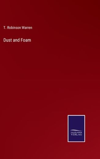 Dust and Foam (en Inglés)