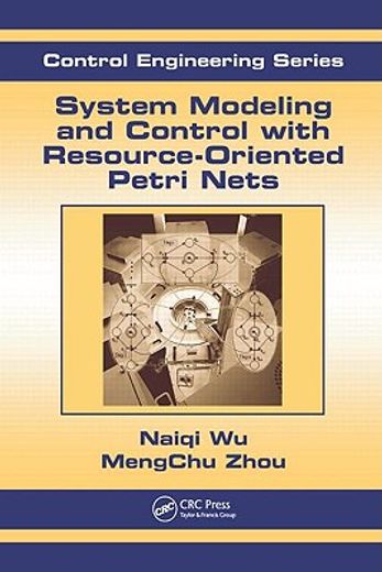 System Modeling and Control with Resource-Oriented Petri Nets (en Inglés)