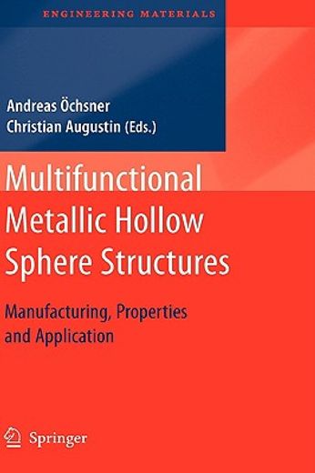 multifunctional metallic hollow sphere structures,manufacturing, properties and application
