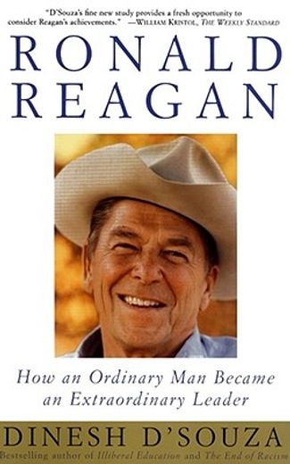 ronald reagan,how an ordinary man became an extraordinary leader (en Inglés)