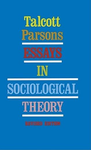 essays in sociological theory (en Inglés)