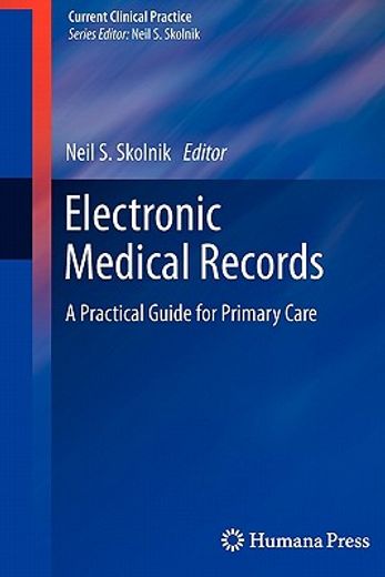 electronic medical records,a practical guide for primary care