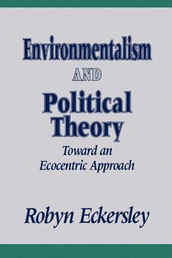 environmentalism and political theory,toward an ecocentric approach