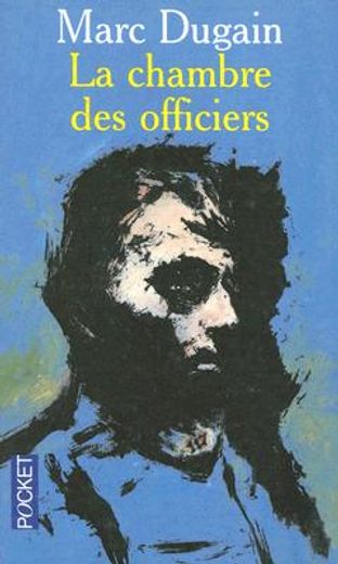 La Chambre Des Officiers = The Room of the Officers (in French)