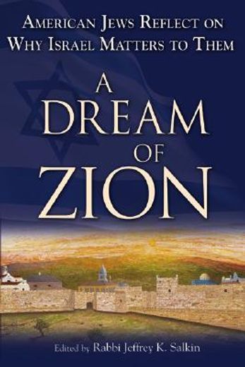 a dream of zion,american jews reflect on why israel matters to them