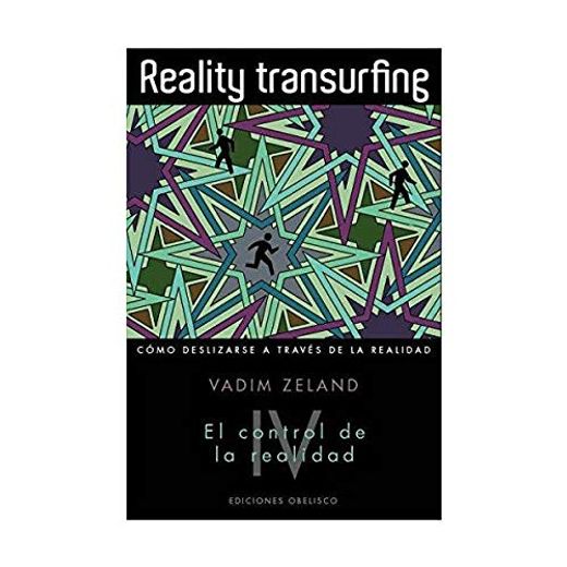 Reality Transurfing. El control de la realidad vol. IV (in Spanish)