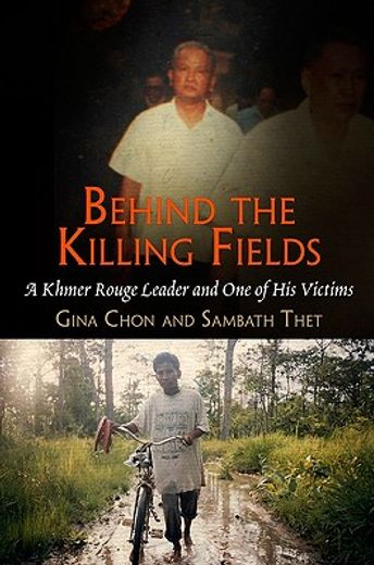 behind the killing fields,a khmer rouge leader and one of his victims