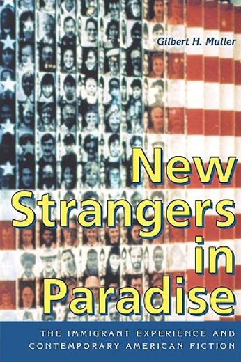 new strangers in paradise,the immigrant experience and contemporary american