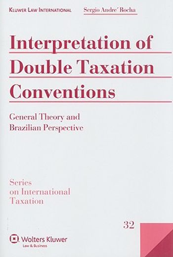 interpretation double taxation conventions,general theory and brazilian perspective
