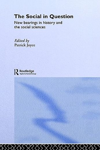 social in question,new bearings in history and the social sciences
