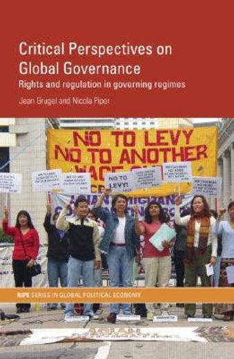 critical perspectives on global governance,rights and regulation in governing regimes