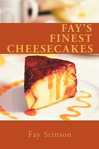 fay´s finest cheesecakes (en Inglés)