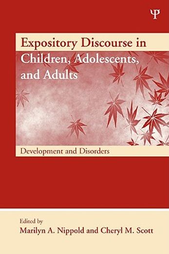 expository discourse in children, adolescents, and adults,development and disorders