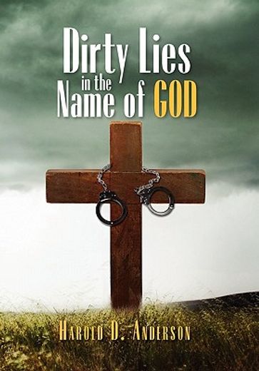 dirty lies in the name of god (en Inglés)