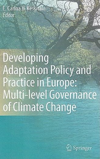 developing adaptation policy and practice in europe,multi-level governance of climate change