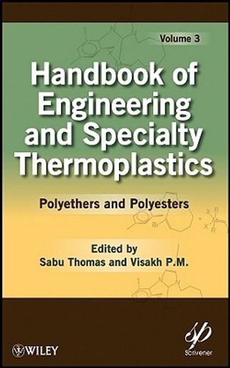 handbook of engineering and speciality thermoplastics,polyethers and polyesters
