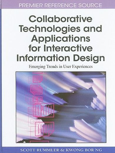 collaborative technologies and applications for interactive information design,emerging trends in user experiences