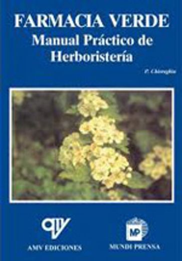 farmacia verde : manual práctico de herboristería