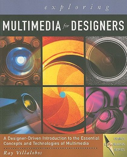 Exploring Multimedia for Designers [With CDROM]