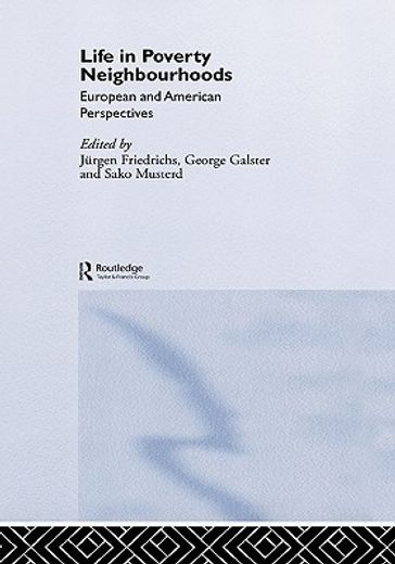 life in poverty neighbourhoods,european and american perspectives