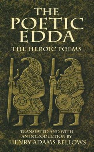 the poetic edda,the heroic poems (en Inglés)