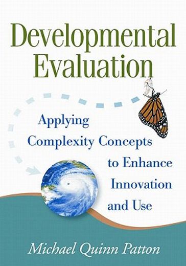 developmental evaluation,applying complexity concepts to enhance innovation and use