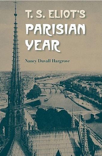 t. s. eliot´s parisian year