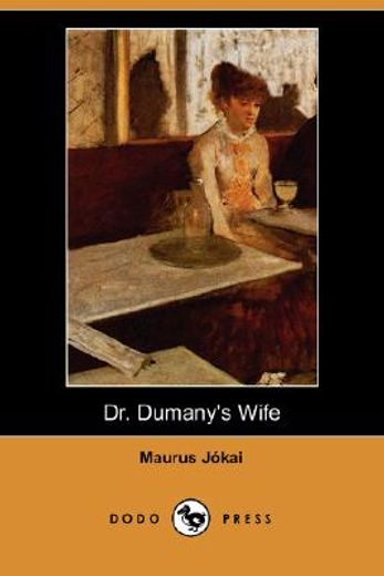 dr. dumany"s wife (dodo press)
