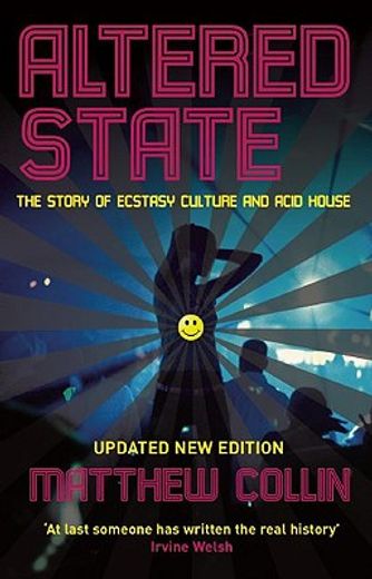 altered state,the story of ecstasy culture and acid house (in English)