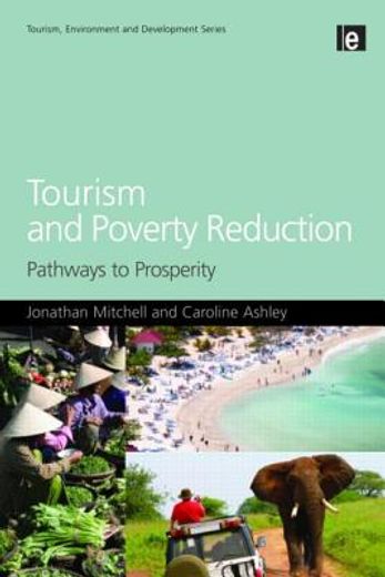 tourism and poverty reduction,pathways to prosperity