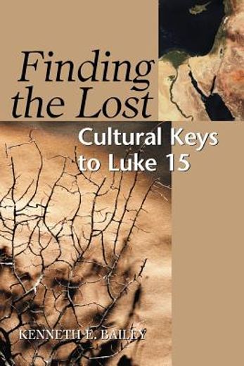 finding the lost,cultural keys to luke 15