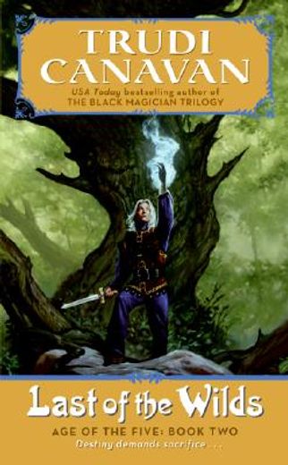 Last of the Wilds: Age of the Five Trilogy Book 2 (en Inglés)
