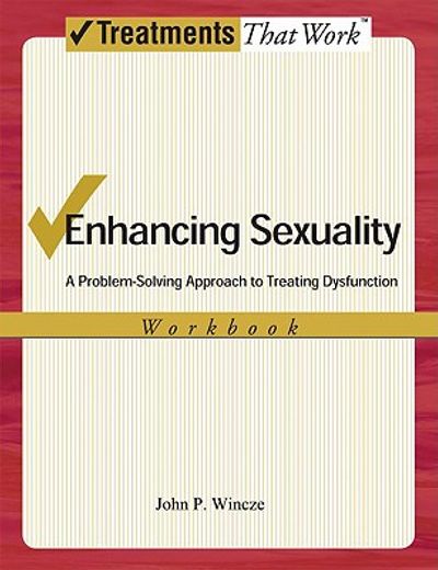 enhancing sexuality,a problem-solving approach workbook