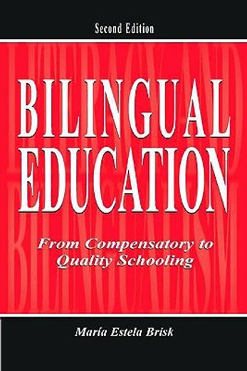 bilingual education,from compensatory to quality schooling