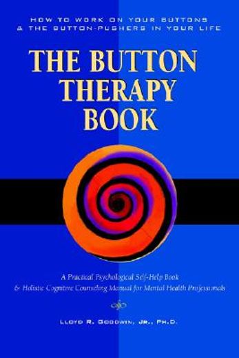 the button therapy book,how to work on your buttons & the button-pushers in  your life