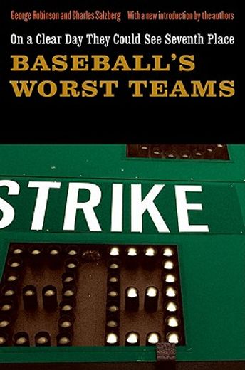 on a clear day they could see seventh place,baseball´s worst teams (en Inglés)
