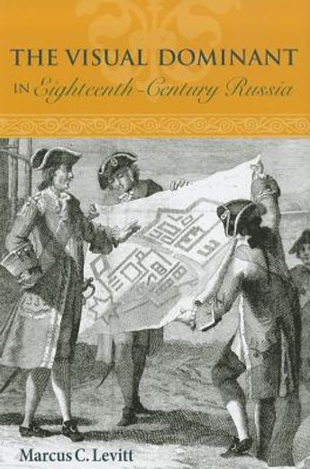 visual dominant in eighteenth-century russia