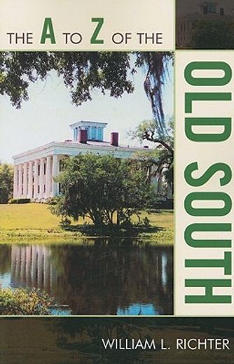 the a to z of the old south