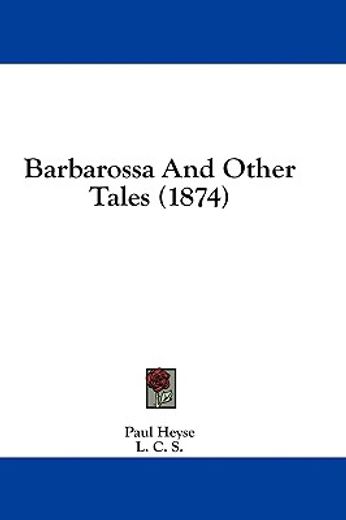 barbarossa and other tales (1874)