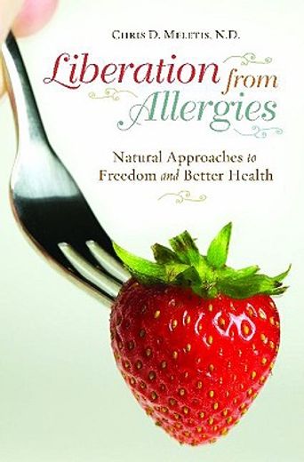liberation from allergies,natural approaches to freedom and better health