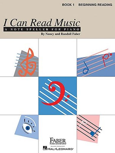 i can read music, book 1,beginning reading; a note speller for piano (en Inglés)