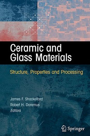 ceramic and glass materials,structure, properties and processing (en Inglés)