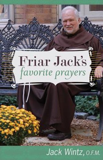 friar jack`s favorite prayers (en Inglés)