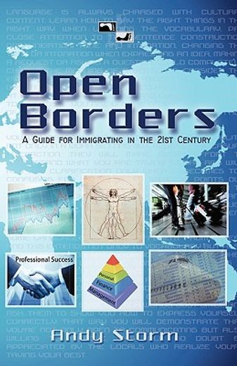 open borders,a guide for immigrating in the 21st century