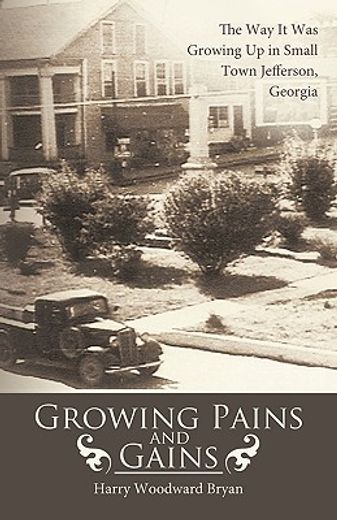 growing pains and gains,the way it was growing up in small town jefferson, georgia