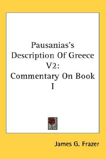 pausanias´s description of greece,commentary on book i