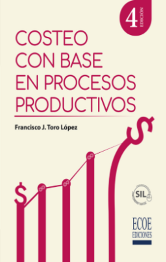 Costeo con base en procesos productivos - 4ta edición