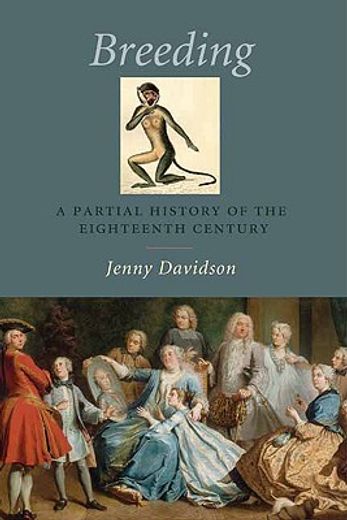 breeding,a partial history of the eighteenth century