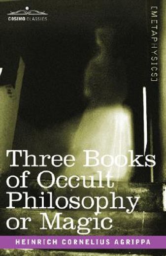 three books of occult philosophy or magic