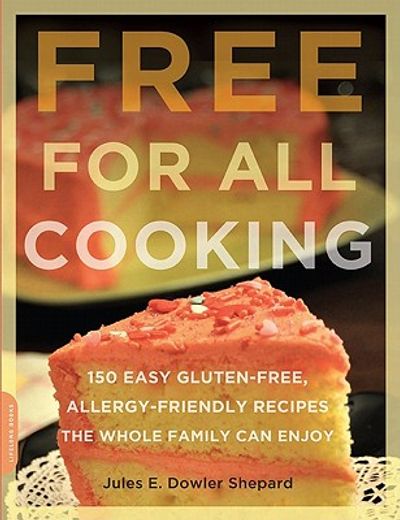 free for all cooking,125 easy gluten-free, allergen-free recipes the whole family can enjoy (in English)